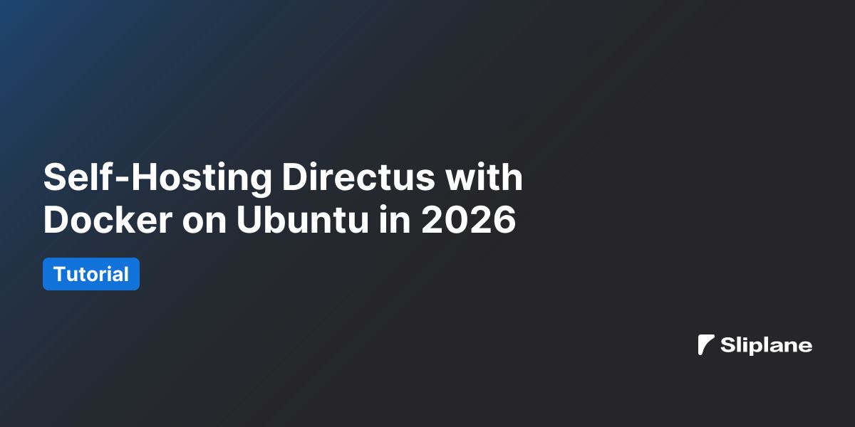 Self-Hosting Directus with Docker on Ubuntu in 2026