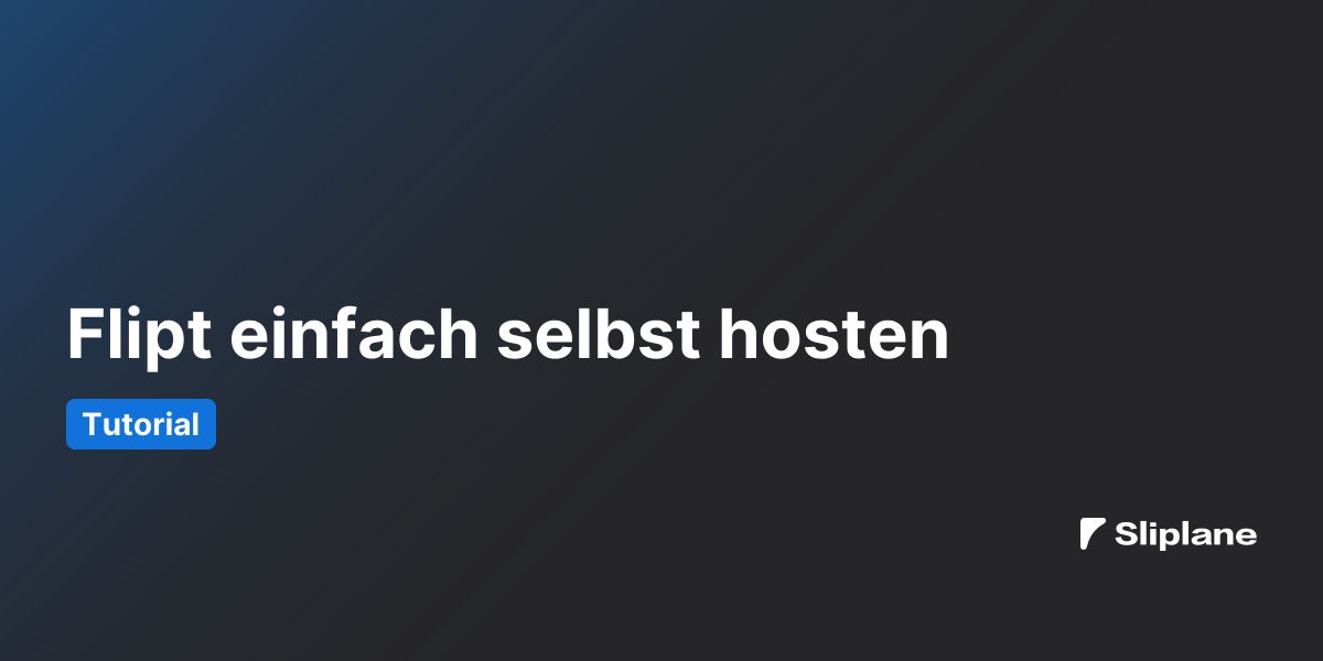 Flipt einfach selbst hosten