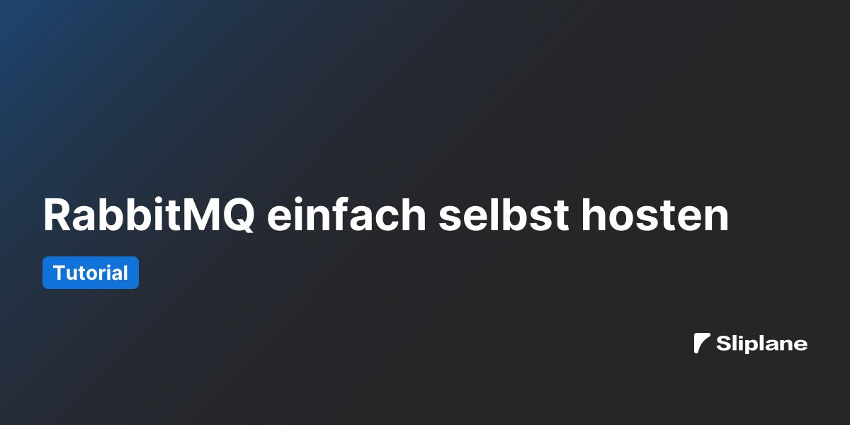 RabbitMQ einfach selbst hosten